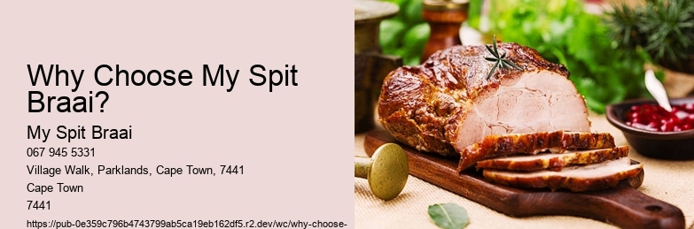 Why Choose My Spit Braai?